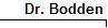  Dr. Bodden 