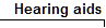  Hearing aids 