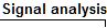  Signal analysis 